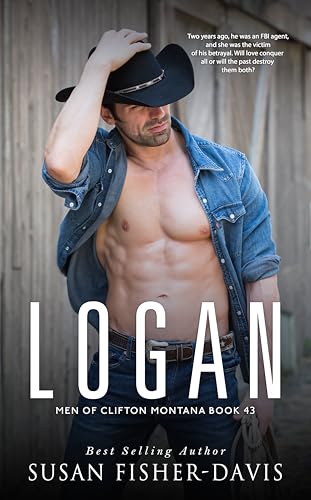 Logan Men of Clifton, Montana Book 43 (Kindle Edition)