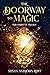 The Doorway to Magic by Susan  Ruff