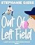 Out of Left Field (North Ba...