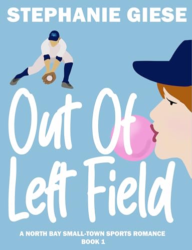 Out of Left Field (North Bay #1)