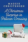 A Christmas Surprise in Pelican Crossing