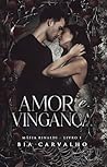 Amor e Vingança (...