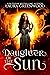 Daughter of the Sun (Forgot...