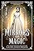 Mirrors and Magic (Grimm Academy, #7)