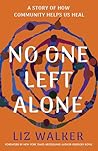No One Left Alone...