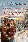 A Family With the Cowboy by Elsa Winckler