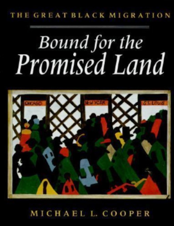 Bound for the Promised Land: The Great Black Migration