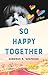 So Happy Together by Deborah K. Shepherd
