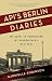 Api's Berlin Diaries: My Qu...
