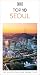 DK Top 10 Seoul by D.K. Travel