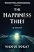 The Happiness Thief by Nicole Bokat