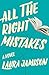 All the Right Mistakes: A N...