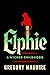 Elphie: A Wicked Childhood ...