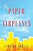 Paper Airplanes: A Novel