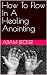 How To Flow In A Healing An...