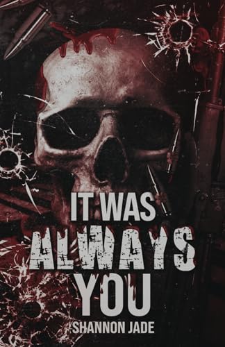 It Was Always You (Four Points Mafia, #1)