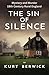 The Sin of Silence by Kurt Berwick