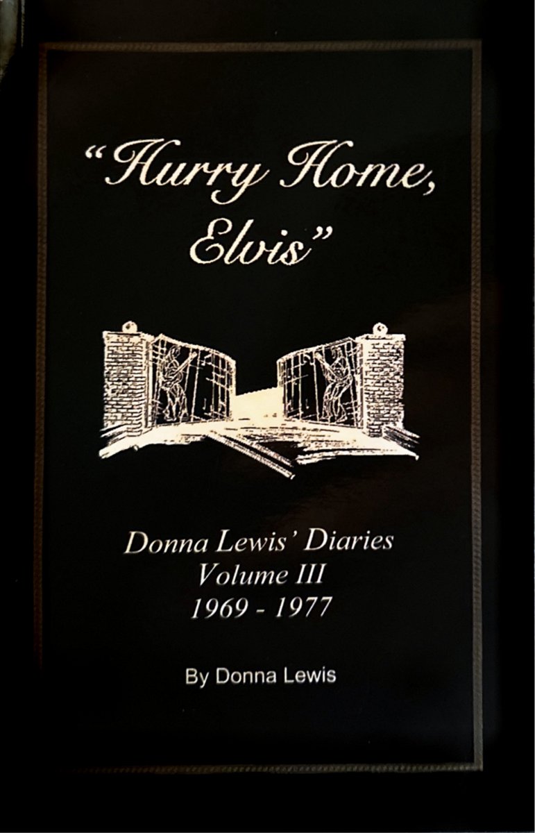 "Hurry Home, Elvis", Donna Lewis' Diaries Vol. 3 1969-77 (Paperback)