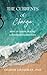 The Currents of Change: How...