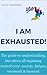 I Am Exhausted!: The guide ...