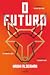 O Futuro
