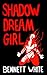 Shadow Dream Girl