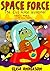 The Space Force: The Evil Alien Invasion – A Funny Early Reader Children's Story Book for Preschool, Toddlers, Kindergarten and 1st Graders: An Interactive, ... Read Tale for Kids (Funny Children's Books)