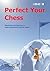 Perfect Your Chess (Chess Tactics)