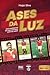 Ases da Luz by Hugo Silva