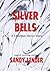 Silver Bells by Sandy Lender