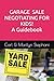 GARAGE SALE NEGOTIATING FOR KIDS by Carl J Stephani