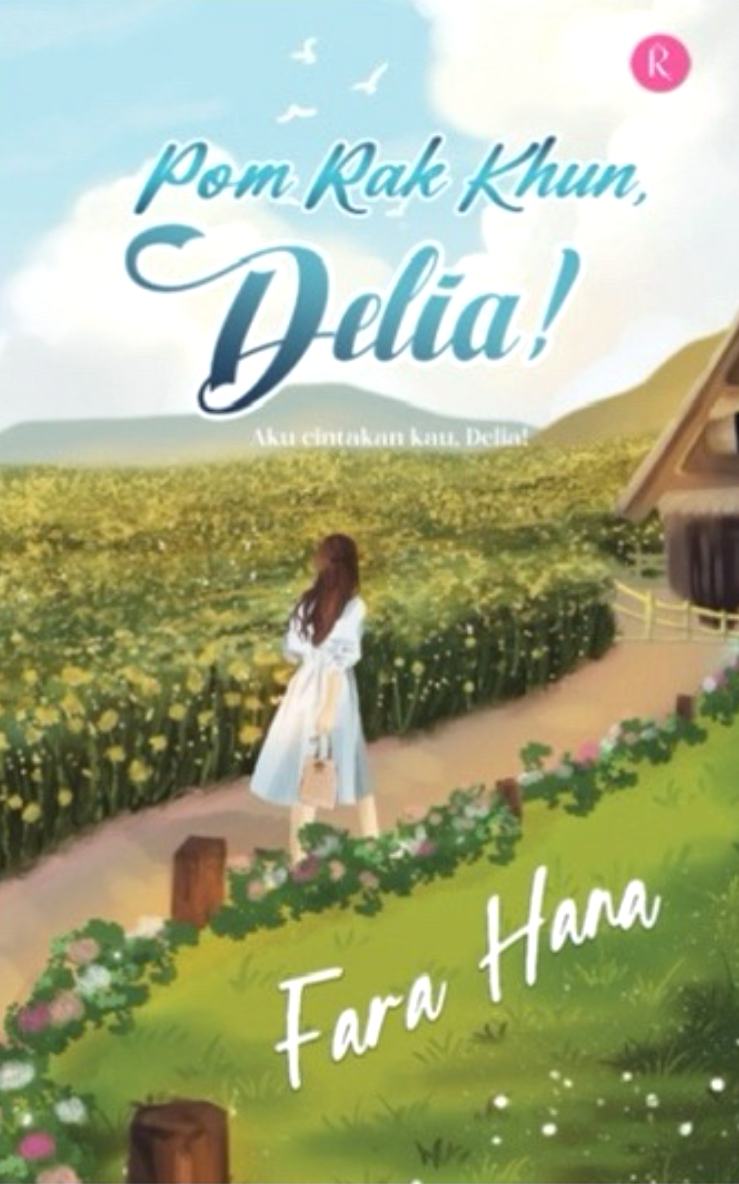 Pom Rak Khun, Delia!