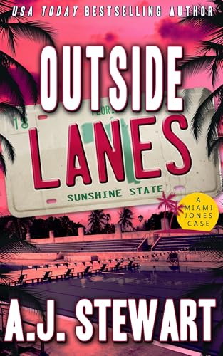 Outside Lanes (Miami Jones Private Investigator Mystery Book 18)