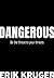 Dangerous by Erik Kruger
