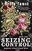 Seizing Control (Heartbreak) by Bella Faust