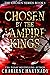 Chosen by the Vampire Kings Bundle by Charlene Hartnady Chosen by the Vampire Kings Bundle by Charlene Hartnady