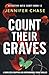 Count Their Graves: A completely gripping and unputdownable crime thriller (Detective Katie Scott)