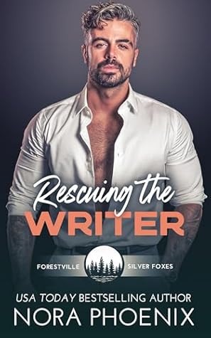 Rescuing the Writer (Forestville Silver Foxes #4.5)