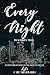 Every Night by Kathryn  Moon