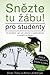 Snězte tu žábu! pro studenty: 22 skvělých rad, jak přestat s prokrastinací a zazářit ve škole