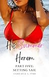 His Summer Harem: Part Five: Setting Sail (His Asian Summer Harem Book 5)