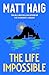 The life impossible