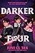 Darker by Four by June C.L. Tan