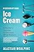 Prescription: Ice Cream: A ...