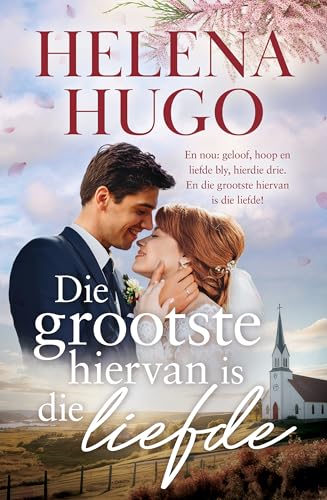Die Grootste Hiervan Is Die Liefde (Paperback)