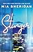 Stinger by Mia Sheridan Stinger by Mia Sheridan