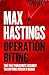 Operation Biting: The 1942 Parachute Assault to Capture Hitler's Radar