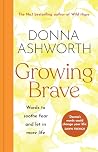 Growing Brave by Donna Ashworth