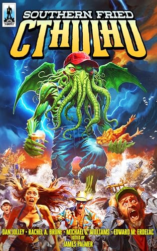 Southern Fried Cthulhu (Kindle Edition)