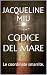 CODICE DEL MARE: Le coordinate smarrite. (romanzo avventura Vol. 1) (Italian Edition)